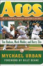 Aces: Tim Hudson, Mark Mulder, and Barry Zito