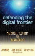 Defending the Digital Frontier – Practical Security for Management 2e