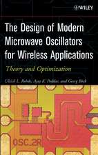 The Design of Modern Microwave Oscillators for Wireless Applications – Theory and Optimization