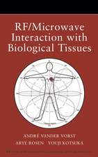 RF/Microwave Interaction with Biological Tissues