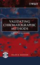 Validating Chromatographic Methods – A Practical Guide +WS