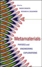 Metamaterials – Physics and Engineering Explorations