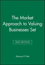 The Market Approach to Valuing Businesses 2e Set