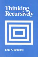 Roberts, E: Thinking Recursively