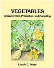 Vegetables – Characteristics Production Marketing