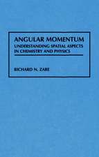 Angular Momentum: Understanding Spatial Aspects in in Chemistry & Physics