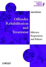 Offender Rehabilitation & Treatment – Effective Programmes & Policies to Reduce Re–Offending