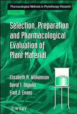 Pharmacological Methods in Phytotherapy Research V 1 – Selection, Preparation & Pharmacological Evaluation of Plant Mat