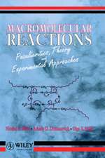 Macromolecular Reactions – Peculiarities, Theory & Experimental Approaches