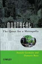 Montreal – The Quest for a Metropolis