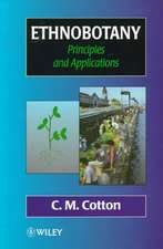 Ethnobotany – Principles & Applications