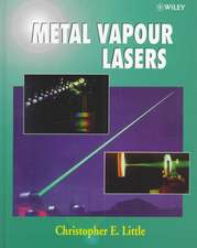 Metal Vapour Lasers – Physics, Engineering & Applications