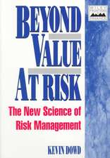 Beyond Value at Risk