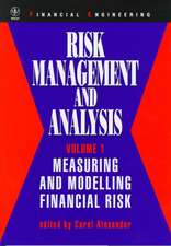 Risk Management & Analysis V 1 – Measuring & Modelling Financial Risk