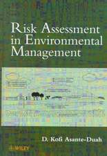 Risk Assessment in Environmental Management – A Guide for Managing Chemical Contamination Problems