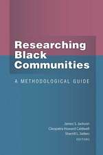 Researching Black Communities: A Methodological Guide