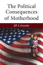 The Political Consequences of Motherhood