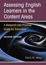 Assessing English Learners in the Content Areas, Second Edition: A Research-into-Practice Guide for Educators