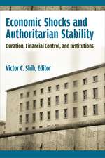 Economic Shocks and Authoritarian Stability: Duration, Financial Control, and Institutions