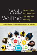 Web Writing: Why and How for Liberal Arts Teaching and Learning