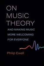 On Music Theory, and Making Music More Welcoming for Everyone