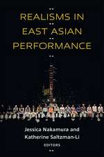 Realisms in East Asian Performance