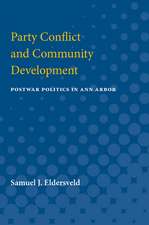 Party Conflict and Community Development: Postwar Politics in Ann Arbor