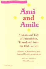 Ami and Amile: A Medieval Tale of Friendship, Translated from the Old French