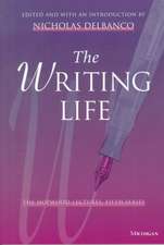 The Writing Life: The Hopwood Lectures, Fifth Series