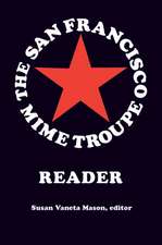 The San Francisco Mime Troupe Reader