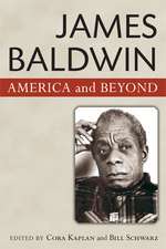 James Baldwin: America and Beyond