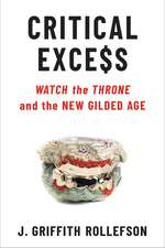 Critical Excess: Watch the Throne and the New Gilded Age