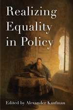 Realizing Equality in Policy