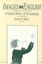 Images of English: A Cultural History of the Language