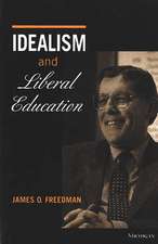 Idealism and Liberal Education