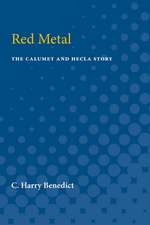 Red Metal: The Calumet and Hecla Story