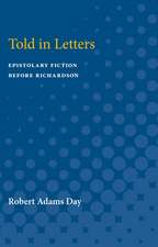 Told in Letters: Epistolary Fiction Before Richardson