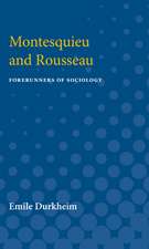 Montesquieu and Rousseau: Forerunners of Sociology