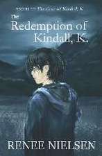 The Redemption of Kindall, K.