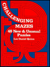 Challenging Mazes: 48 New & Unusual Puzzles