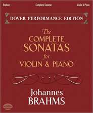 The Complete Sonatas for Violin and Piano: With Separate Violin Part