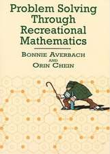 Averbach, B: Problem Solving Through Recreational Mathematic