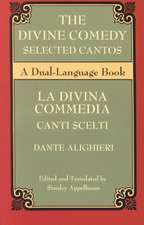 The Divine Comedy Selected Cantos: A Dual-Language Book