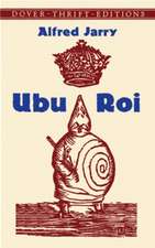 Jarry, A: Ubu Roi