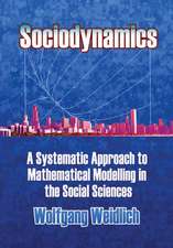 Sociodynamics: A Systemic Approach to Mathematical Modelling in the Social Sciences