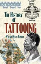 The History of Tattooing