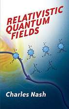 Relativistic Quantum Fields