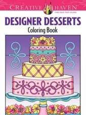Miller, E: Creative Haven Designer Desserts Coloring Book
