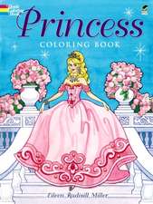 Miller, E: Princess Coloring Book