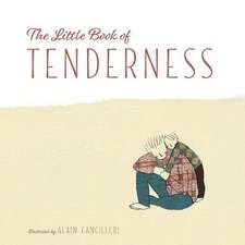 The Little Book of Tenderness